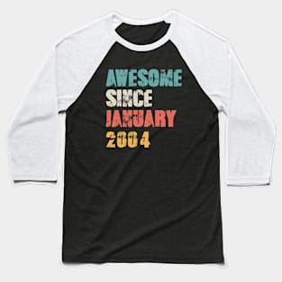 Awesome Since January 2004 Vintage Baseball T-Shirt